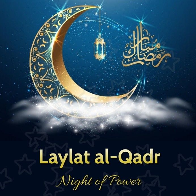 Lailat al-Qadr (Night of Power)